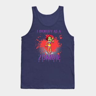 I Identify as a Zombie Girl Tank Top